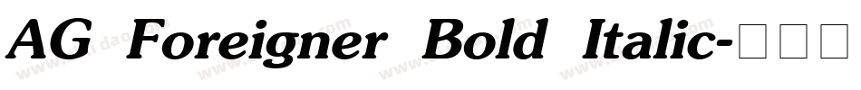 AG Foreigner Bold Italic字体转换